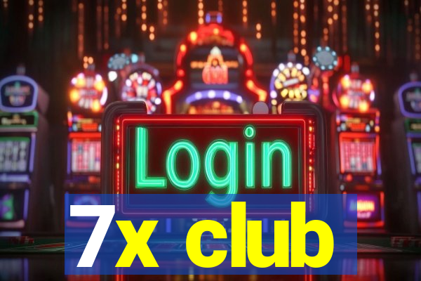 7x club